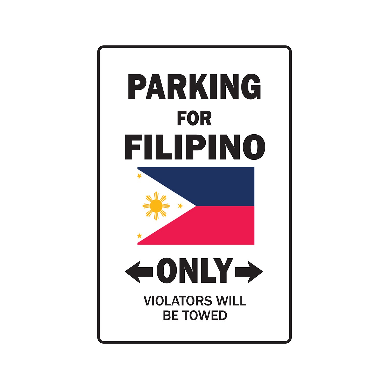 PARKING FOR FILIPINO ONLY Sign Or Decals philippines flag national pride love
