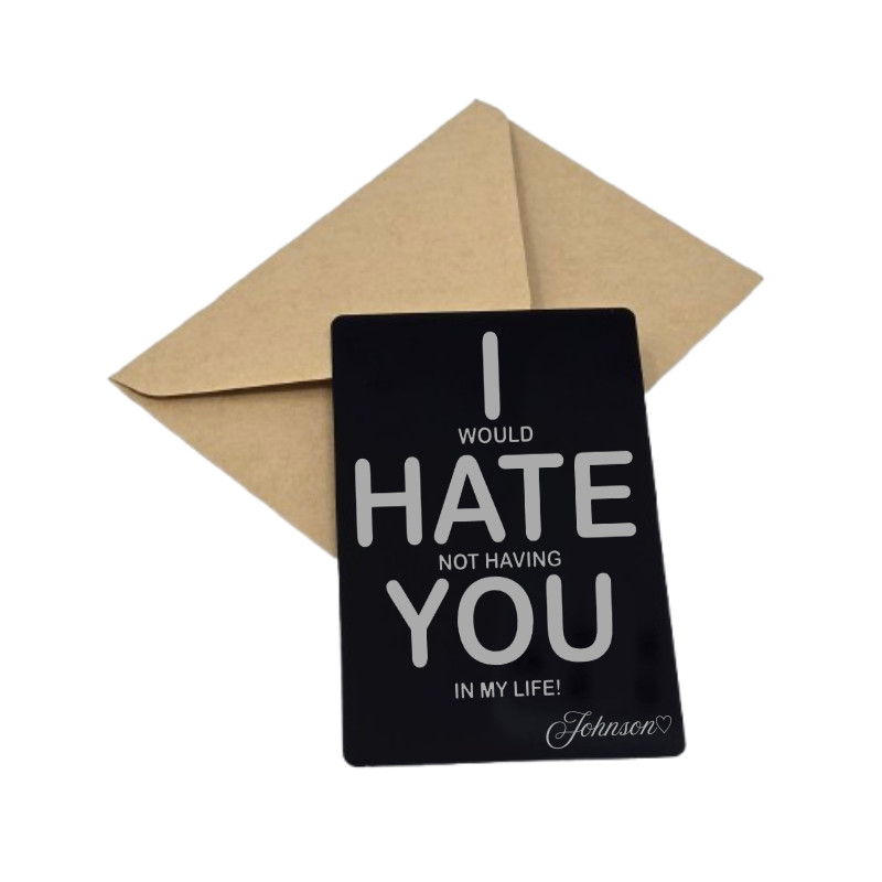 Heartfelt Love Card ‘I Would Hate Not Having You’ Personalized Romantic Keepsake