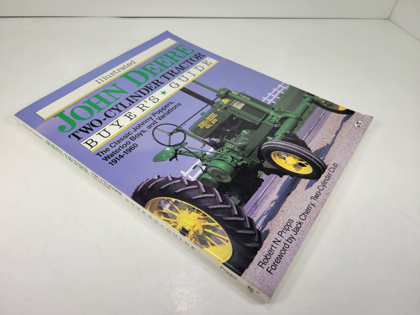 JOHN DEERE TWO CYLINDER TRACTOR BUYER’S GUIDE