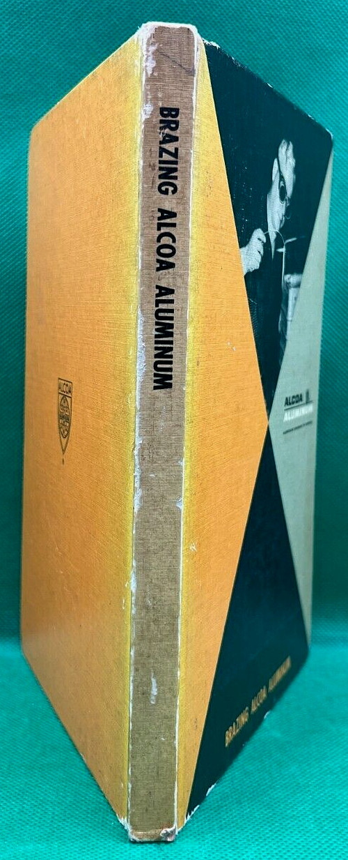 VINTAGE “BRAZING ALCOA ALUMINUM” BOOK BY ALCOA ALUMINUM EARLY 1955 EDITION