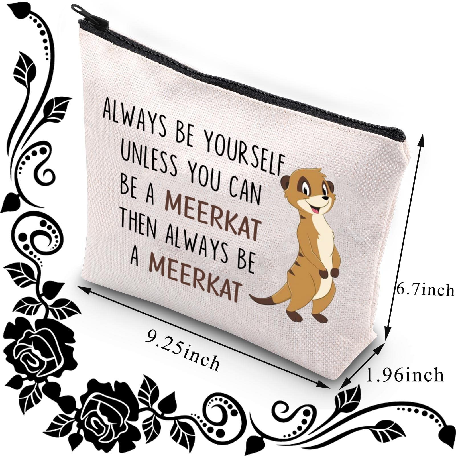 BDPWSS Meerkat Cosmetic Bag Meerkat Lover Gift Always Be Yourself Unless You …