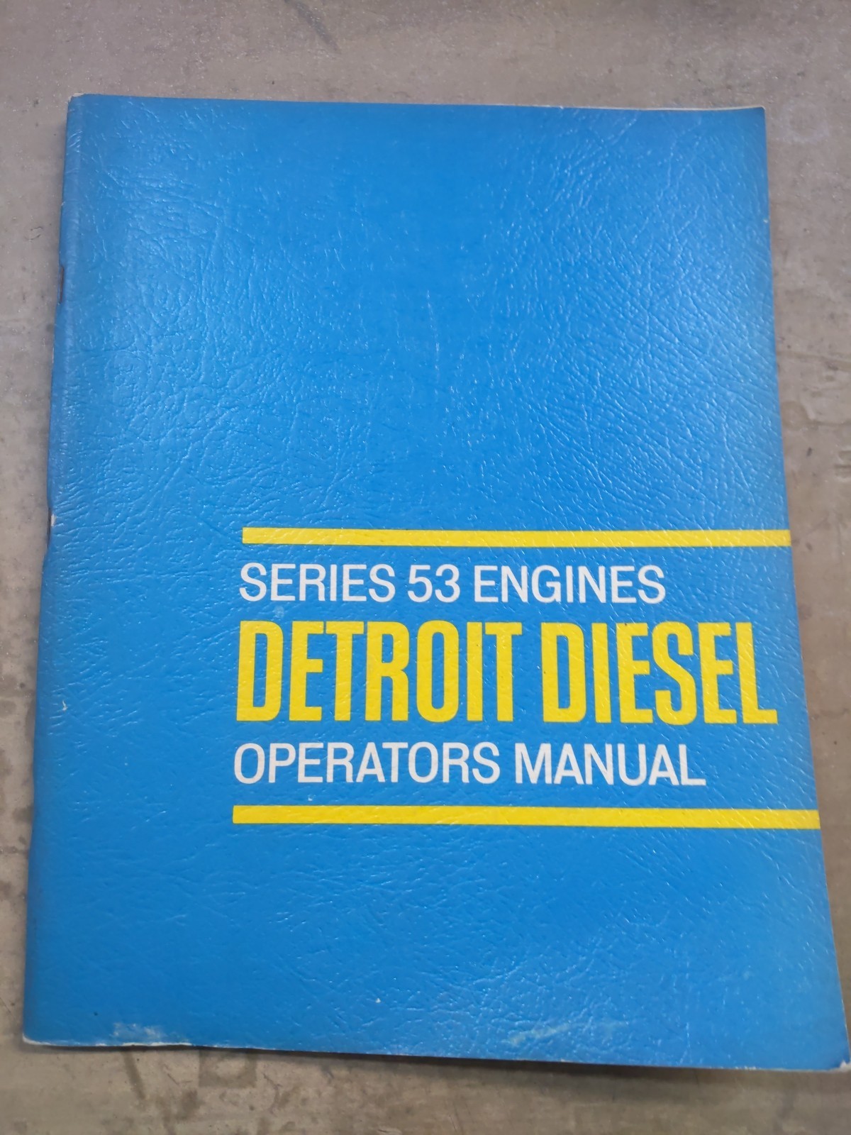 ONE – Series 53 Engines Detroit Diesel Operators Manual, 1967 Edition