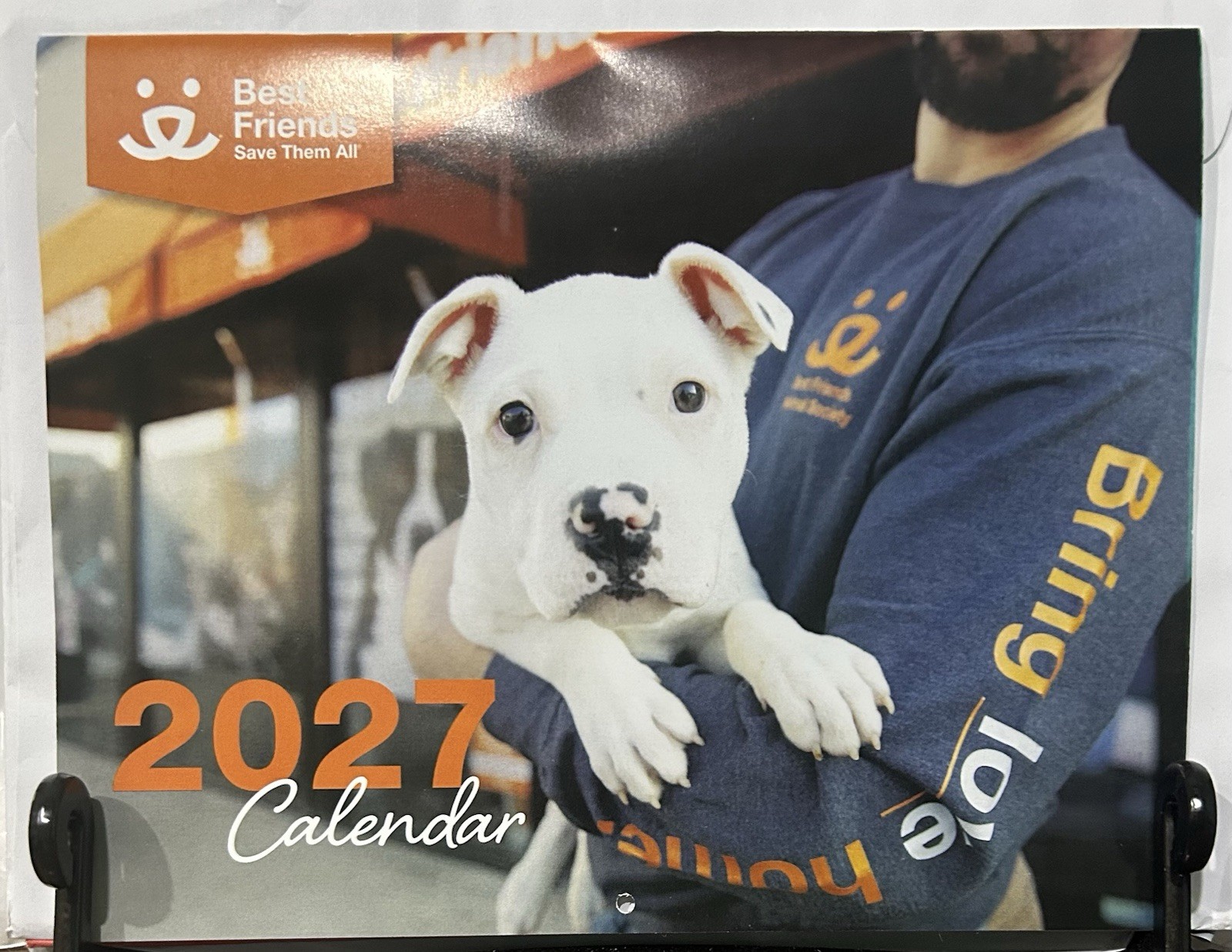 2027 Best Friends ‘Save Them All’ Wall Calendar ~ 10 7/8 x 8.5 ~New