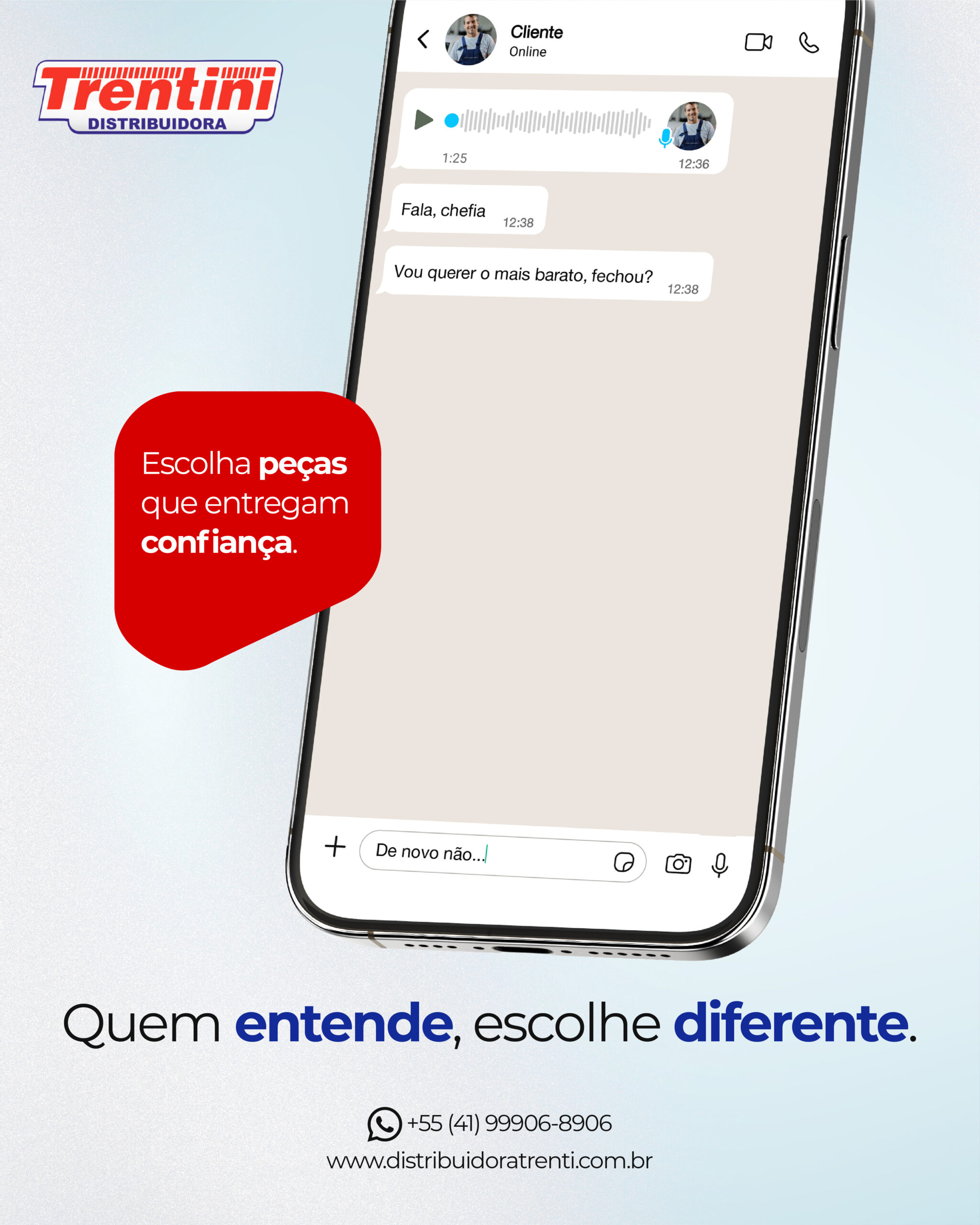 O cliente: “Quero o mais barto.” A oficina: “De novo não…